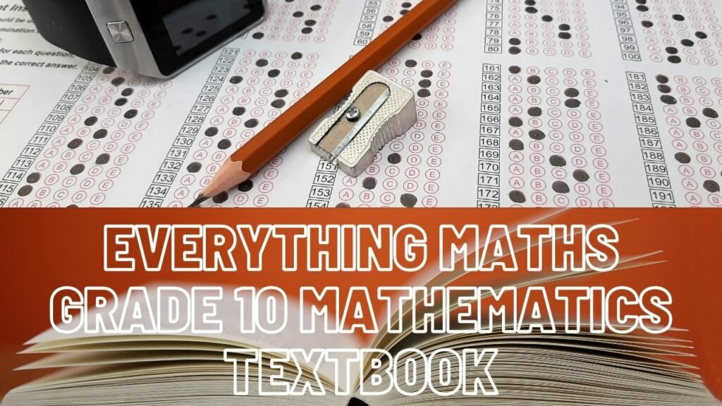 Everything Maths: Gr-10 Mathematics