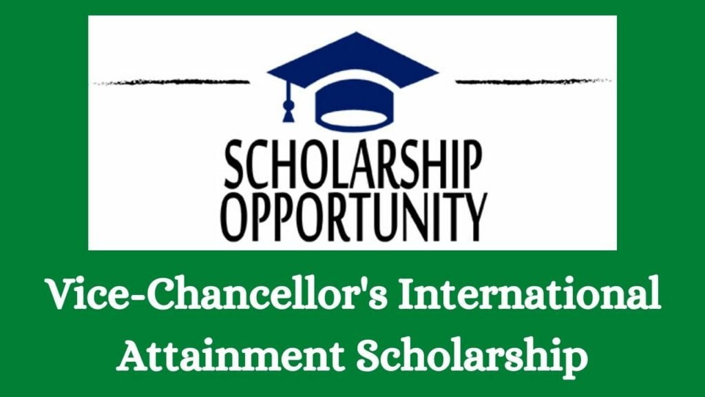 Vice-Chancellor’s International Attainment Scholarship