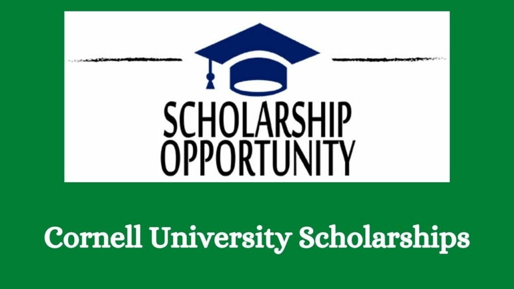 Cornell University Scholarships